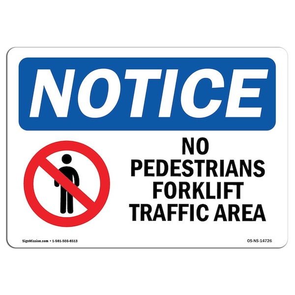 Signmission OSHA Sign, 7" H, Rigid Plastic, No Pedestrians Forklift Traffic Only Sign With Symbol, Landscape OS-NS-P-710-L-14726 - main